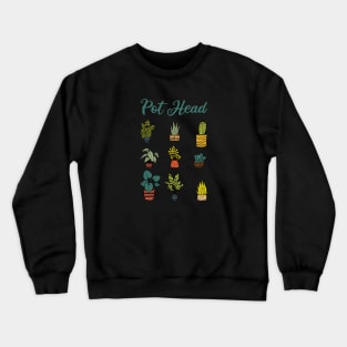 Plant Lover And Gardener Crewneck Sweatshirt